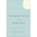 Foundations of the Everyday: Shock, Deferral, Repetition