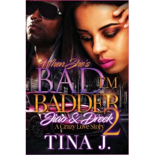 When She's Bad, I'm Badder 2