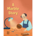 A Marble Story
