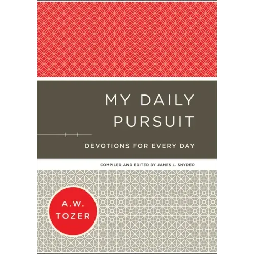 My Daily Pursuit: Devotions for Every Day