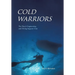 Cold Warriors: The Navy's Engineering and Diving Support Unit