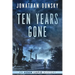 Ten Years Gone