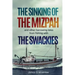 The Sinking of the Mizpah: and other harrowing tales from fishing with the Swackies