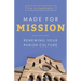 Made for Mission: Renewing Your Parish Culture