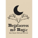 Megaloceros and Magic