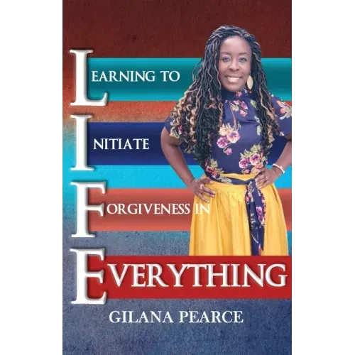 L.I.F.E. Learning To Initiate Forgiveness In Everything