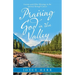 Praising God in the Valley: Lessons and Other Blessings in the Journey Through Cancer