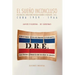 EL SUEÑO INCONCLUSO. Historia del Directorio Revolucionario Estudiantil Cuba, 1959-1966: EL SUEÑO INCONCLUSO. Historia del Directorio Revolucionario E