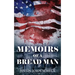 Memoirs Of A Bread Man