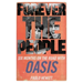 Forever the People: Six Months on the Road with Oasis