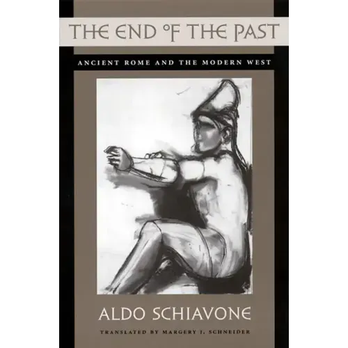 The End of the Past: Ancient Rome and the Modern West