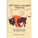 The Many Colored Buffalo: Transformation Through the Council of Voices