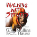 Walking With Spirits Native American Myths, Legends, And Folklore