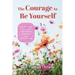 The Courage to Be Yourself: An Updated Guide to Emotional Strength and Self-Esteem (Be Yourself, Self-Help, Inner Child, Humanism Philosophy)