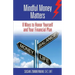 Mindful Money Matters: 8 Ways to Honor Yourself and Your Financial Plan