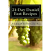 21-Day Daniel Fast Recipes: Praying Your Way Through To Live Healthy