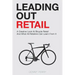 Leading Out Retail: A Creative Look at Bicycle Retail and What All Retailers Can Learn From It