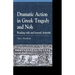 Dramatic Action in Greek Tragedy and Noh: Reading with and beyond Aristotle