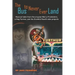 The Bus to Never Ever Land: Musical Tales from the Original Merry Pranksters, a Hog Farmer, and the Grateful Dead's Side Projects
