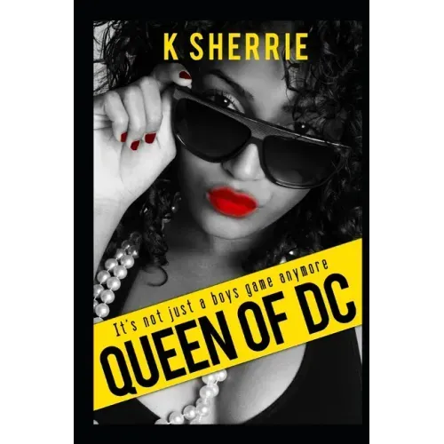Queen of D.C: It's Not Just A Boys Game Anymore