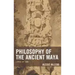 Philosophy of the Ancient Maya: Lords of Time