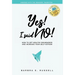 Yes! I Said No!: How to Set Healthy Boundaries and Increase Your Self-Esteem
