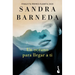 Un Océano Para Llegar a Ti. Finalista Premio Planeta 2020 (Novela) / An Ocean to Reach You. Finalist for the Planeta Prize 2020 (a Novel)