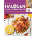 The Complete Halogen Oven Cookbook UK: Everyday, Easy, Delicious & Affordable Halogen Air Fryer Cooker Recipes