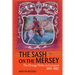 The Sash on the Mersey: The Orange Order in Liverpool (1819-1982)