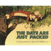 Days Are Just Packed