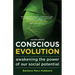 Conscious Evolution: Awakening the Power of Our Social Potential