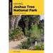 Hiking Joshua Tree National Park: 38 Day and Overnight Hikes