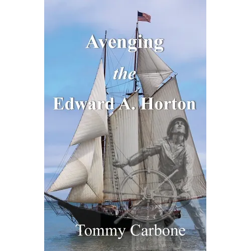 Avenging the Edward A. Horton