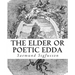 The Elder or Poetic Edda (Illustrated)