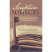 Scripture Subjects: Including an Extensive Listing of Authenticating Verses