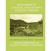 Metal Mines of Douglas, Coos & Curry Counties, Oregon