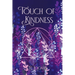 Touch of Kindness