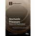 Stochastic Processes: Theory and Applications