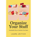 Organize Your Stuff: Sustainable Ways to Declutter Your Space