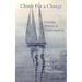 Chime for a Change: How to Change Your Behavior, Attain Enlightenment, Transform Your Relationships, Nurture Your Family, Empower Your Friends, Motiva