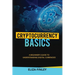 Cryptocurrency BASICS: A Beginner's Guide to Understanding Digital Currencies
