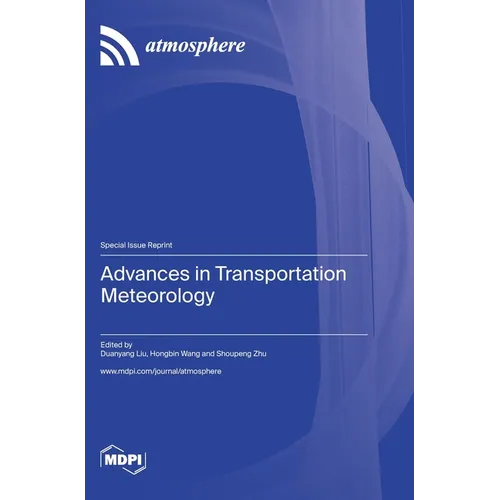 Advances in Transportation Meteorology - Hardcover