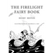 The Firelight Fairy Book: Illustrated