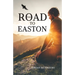 The Road to Easton
