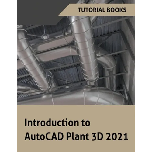 Introduction to AutoCAD Plant 3D 2021