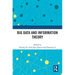 Big Data and Information Theory