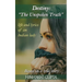 Destiny: The Unspoken Truth - Life and lyrics of an Indian lady