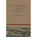 Littlefield Lands: Colonization on the Texas Plains, 1912-1920