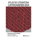 Atlas de Literatura Latinoamericana