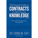 The Practical Guide to Contracts & Other Essential Knowledge: What They Are Not Teaching Executives and Project Managers